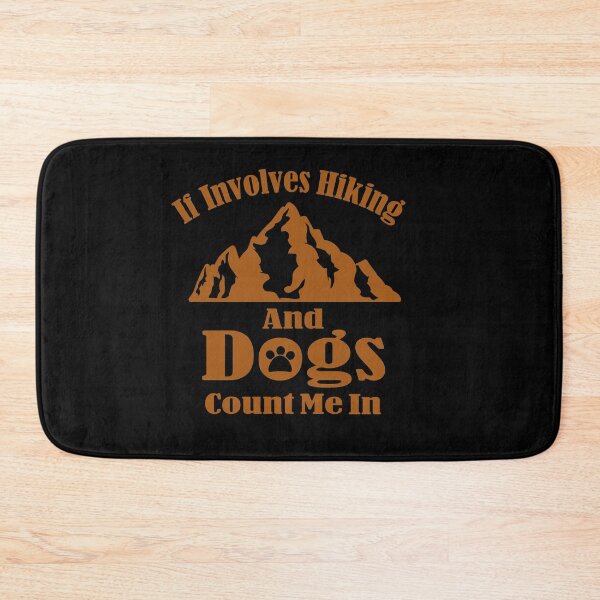 Item preview, If Involves Hiking and dogs conut me in: Mountains,thanksgiving,wedding,gift,event,pumpkins,preschoolpre-kkindergarten1st. designed and sold by comeonyassine21.