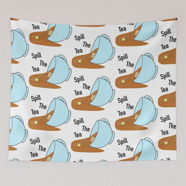 Item preview, Spill The Tea designed and sold by ArtbyLucy27.