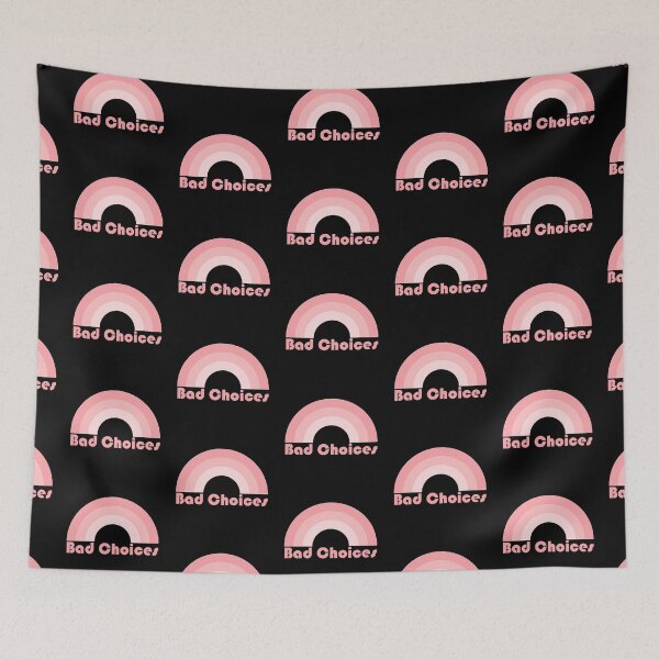 Item preview, Bad Choices - Pink rainbow ironic designed and sold by wildhunt.