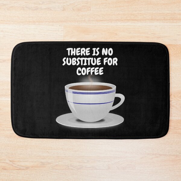 Item preview, There Is No Substitute For Coffee, Essential T-Shirt designed and sold by JoesCornerStore.