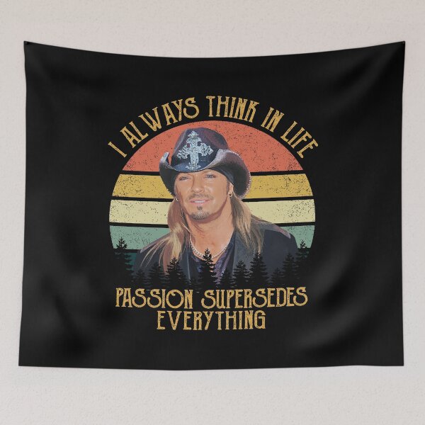 Item preview, Bret Retro Michaels Quote - I always think in life passion supersedes everything designed and sold by PettyVerena.