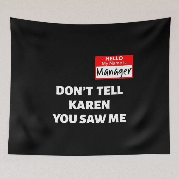 Item preview, Hello My Name Is Manager / Don't Tell Karen Funny Halloween design designed and sold by CreatedByHeidi.