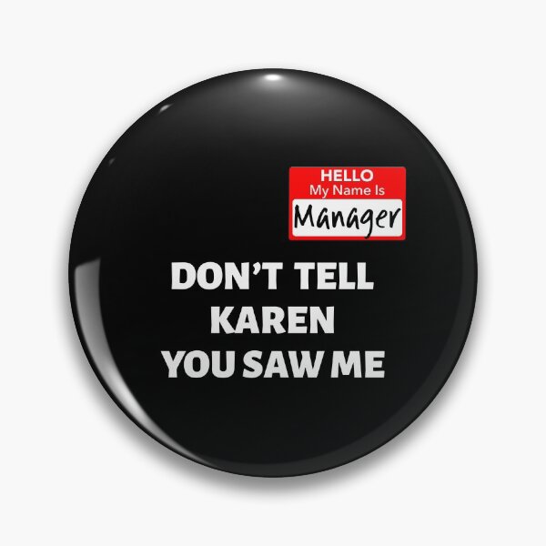 Item preview, Hello My Name Is Manager / Don't Tell Karen Funny Halloween design designed and sold by CreatedByHeidi.