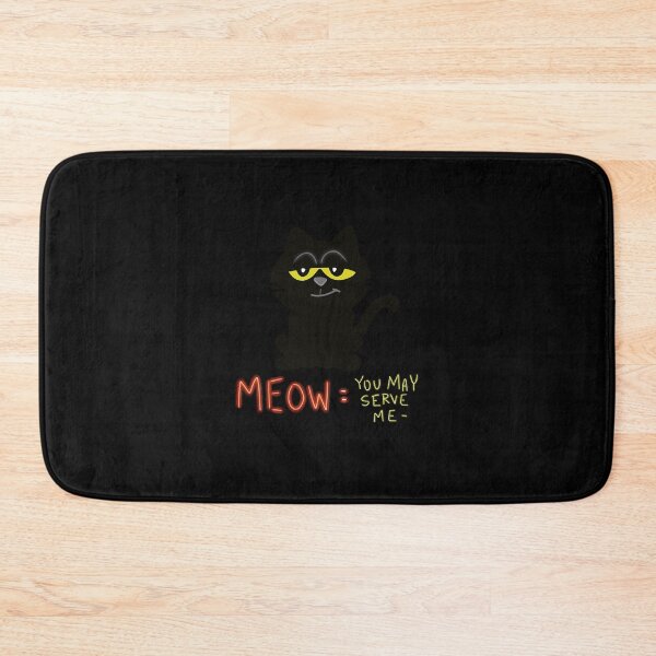 Item preview, Meow = you may serve me...peasant...  designed and sold by duongthienma.