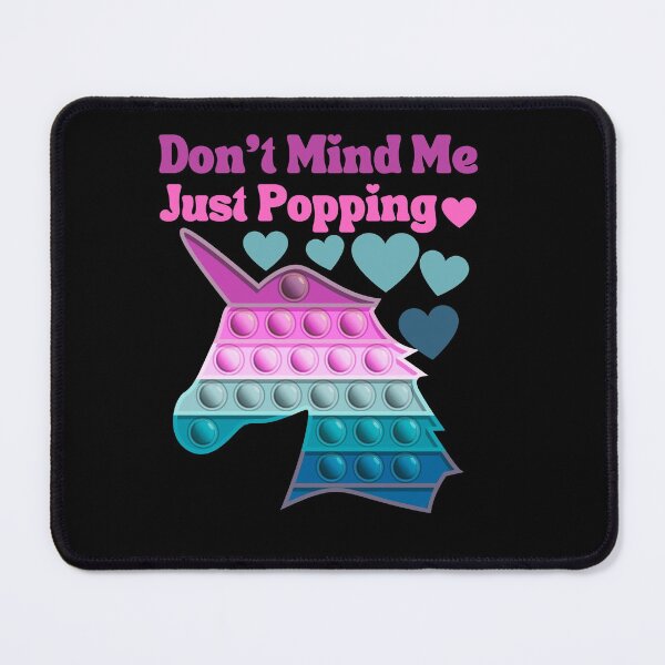 Item preview, Don't Mind Me Just Popping Unicorn Stress Relief Pink Turquoise Toy designed and sold by Ashberry2.