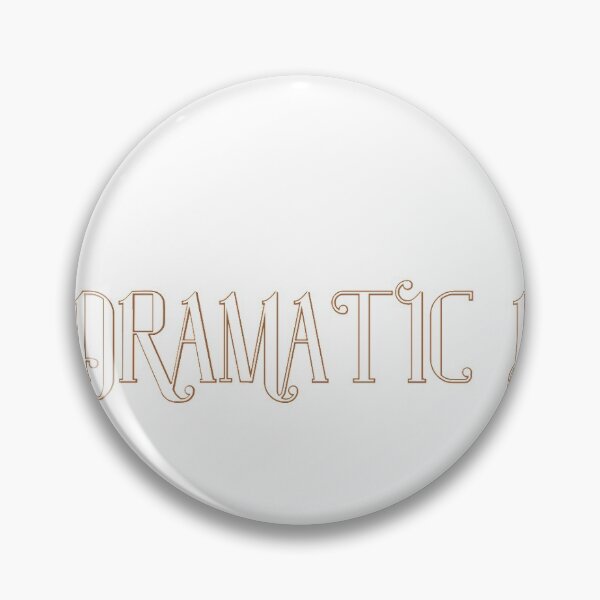 Item preview, Life is Dramatic Darling designed and sold by proudbimess.