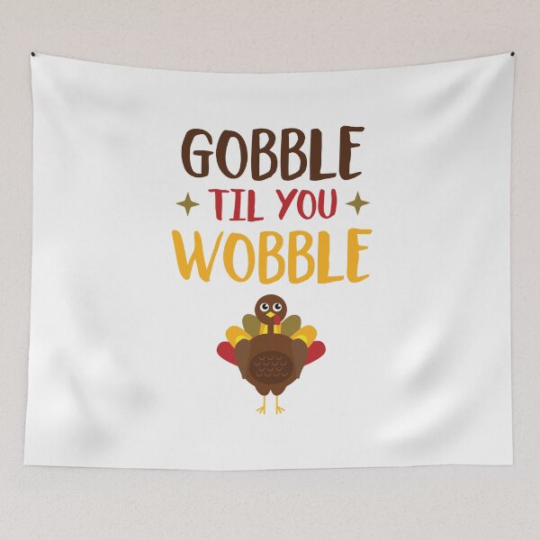 Item preview, Gobble Til You Wobble Funny Thanksgiving designed and sold by EstelleStar.