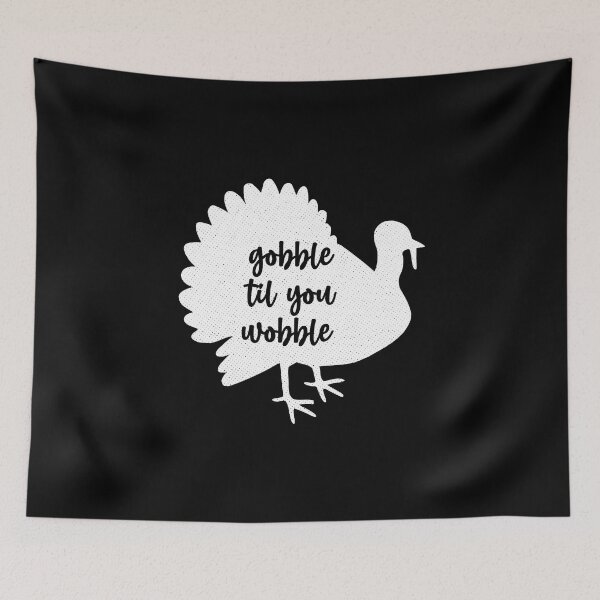 Item preview, Thanksgiving Turkey Silhouette Gobble Til You Wobble designed and sold by EstelleStar.