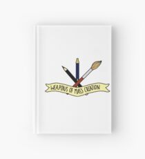 Weapons of Mass Creation Hardcover Journal