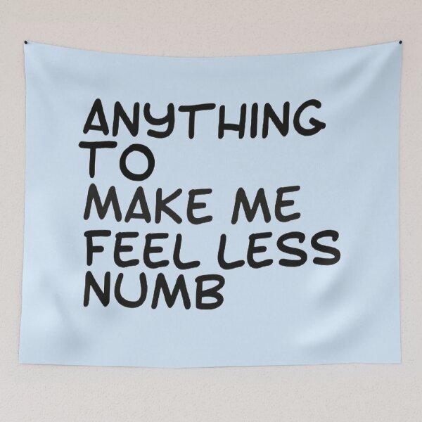 Item preview, Anything to make me feel less numb| It’s all futile! It’s all pointless! | pebblebrain  designed and sold by Lavannya.