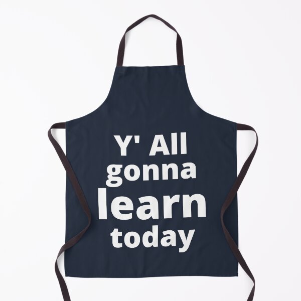 Item preview, You All gonna Learn Today designed and sold by MohitJain1109.