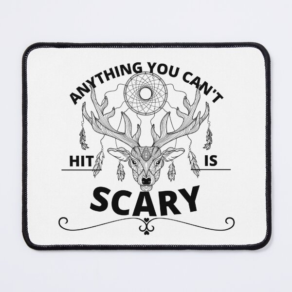 Item preview, Anything you can't hit is scary designed and sold by Tiredmenphilo.