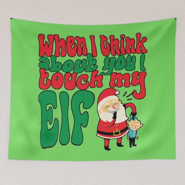 Item preview, When I think about you, I touch my Elf designed and sold by HolidayGems.