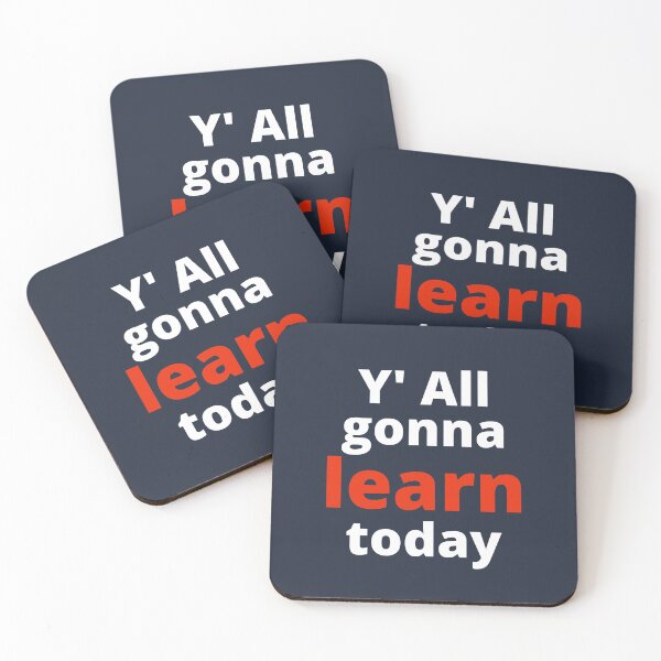 Item preview, You All gonna Learn Today designed and sold by MohitJain1109.