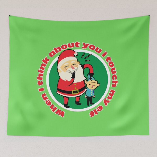 Item preview, When I think about you, I touch my Elf designed and sold by HolidayGems.