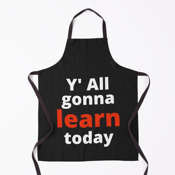 Item preview, You All gonna Learn Today designed and sold by MohitJain1109.