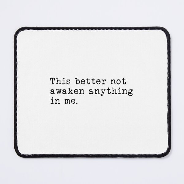 Item preview, This better not awaken anything in me designed and sold by RadicalAM.