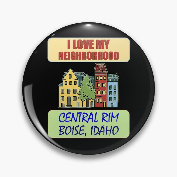 Item preview, I Love My Neighborhood Central Rim Boise - Community Pride designed and sold by artfulnotebook.