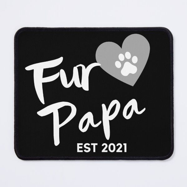 Item preview, Fur Papa EST 2021. Cute Dog Lover Design. designed and sold by That Cheeky Tee.