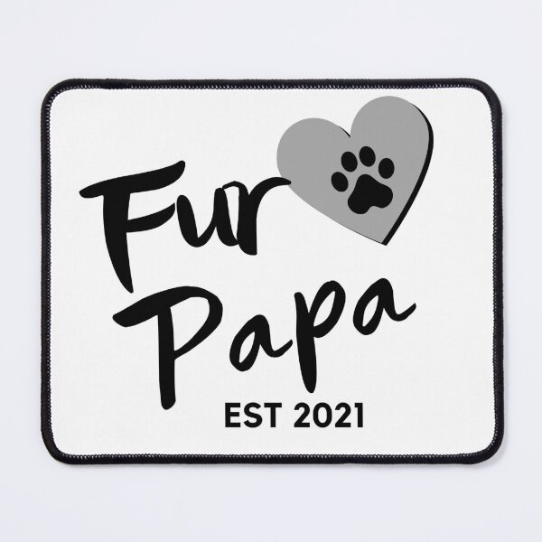 Item preview, Fur Papa EST 2021. Cute Dog Lover Design. designed and sold by That Cheeky Tee.