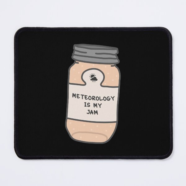 Item preview, Meteorology Is My Jam designed and sold by orlumbuspirate.