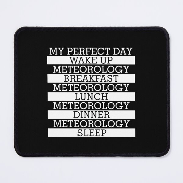 Item preview, My Perfect Day: Meteorology designed and sold by orlumbuspirate.