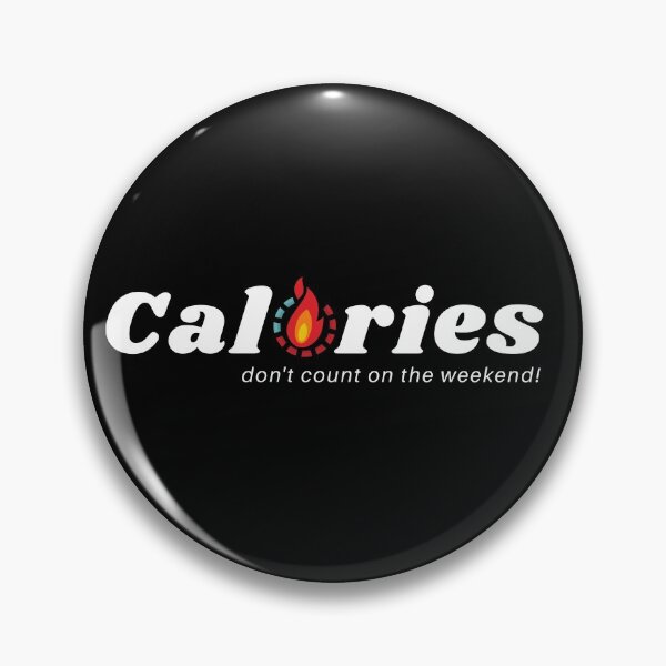 Item preview, Calories don't count on the weekend, Funny Fitness designed and sold by SoonSeen.