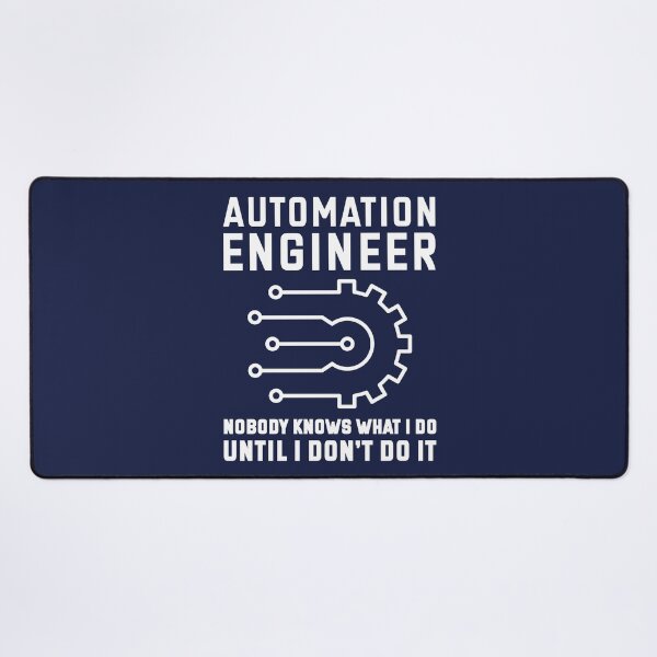 Item preview, Automation Engineer Nobody Knows What I Do Until I Don't Do It designed and sold by TashaVector.
