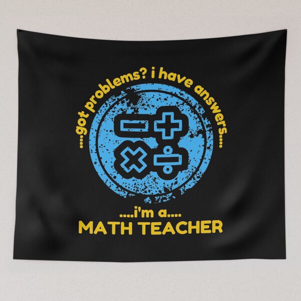 Item preview, Got Problems? I Have Answers Im A Math Teacher Funny designed and sold by CBCreations73.