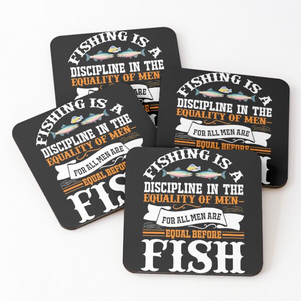 Item preview, Fishing Is A Discipline In The Equality Of Men For All Men Are Equal Before Fish designed and sold by Gevover.