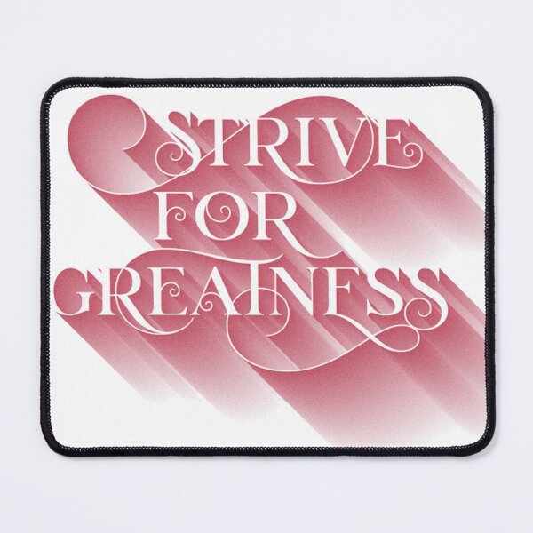 Item preview, Strive For Greatness designed and sold by classy-shop.