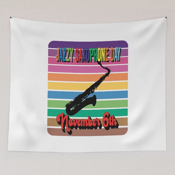 Item preview, Happy Snazzy Jazzy Saxophone Day on November 6th and Blues Lovers designed and sold by TJHstudio.