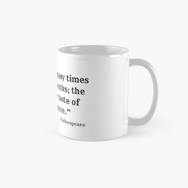 Item preview, Cowards Die Many Times Before Their Deaths | Shakespeare Quote designed and sold by AthenianGarb.
