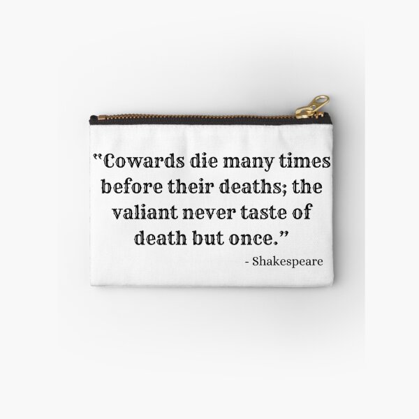 Item preview, Cowards Die Many Times Before Their Deaths | Shakespeare Quote designed and sold by AthenianGarb.