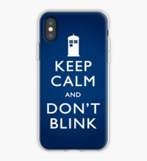 Keep Calm and Don't Blink iPhone Case
