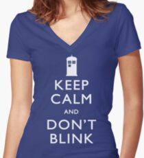 Keep Calm and Don't Blink Women's Fitted V-Neck T-Shirt