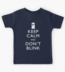 Keep Calm and Don't Blink Kids Tee