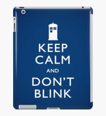 Keep Calm and Don't Blink iPad Case/Skin