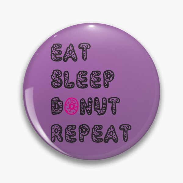 Item preview, Eat sleep donut repeat designed and sold by Donutlovers.