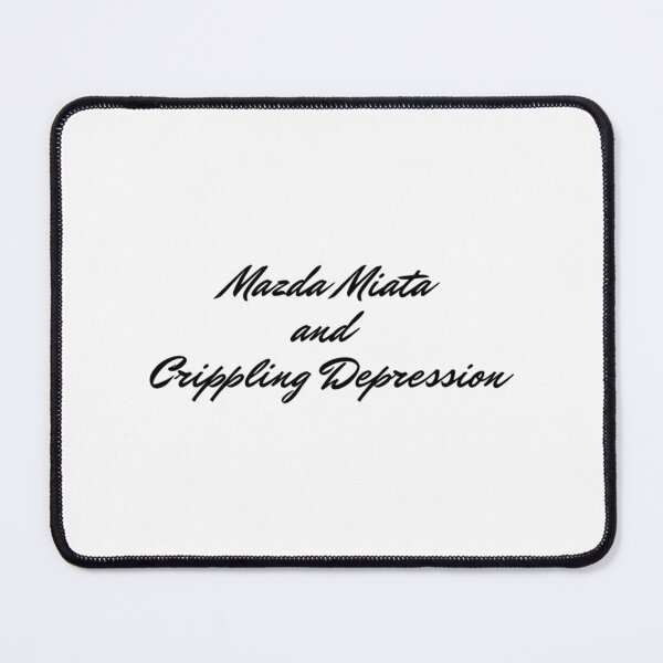 Item preview, Mazda Miata and Crippling Depression Long designed and sold by AlexoxoStudio.