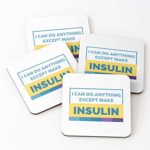 Item preview, Puedo hacer cualquier cosa excepto fabricar insulina (concienciación sobre la diabetes) designed and sold by i-longmanshop.