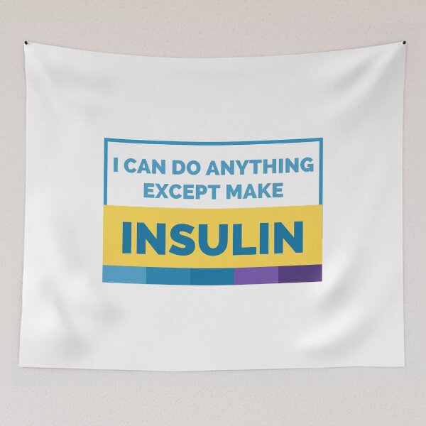 Item preview, Puedo hacer cualquier cosa excepto fabricar insulina (concienciación sobre la diabetes) designed and sold by i-longmanshop.