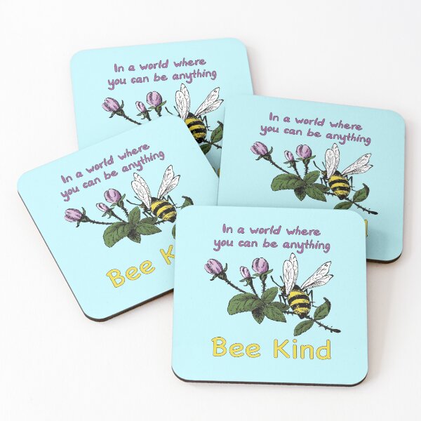 Item preview, In a world where you can be anything, bee kind designed and sold by Kraken-Jack.