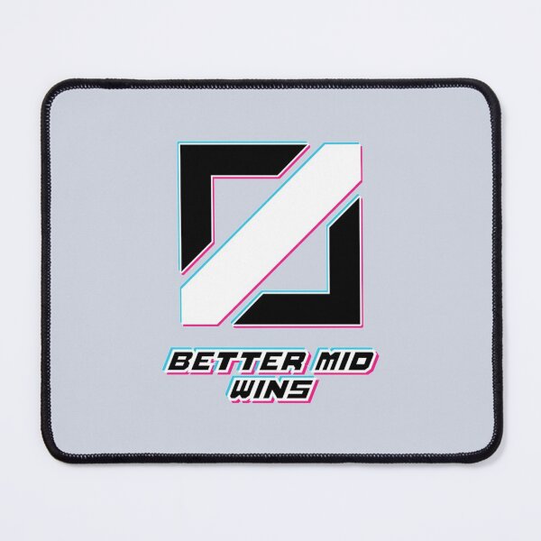 Item preview, Better Mid Wins designed and sold by oconutcchange.