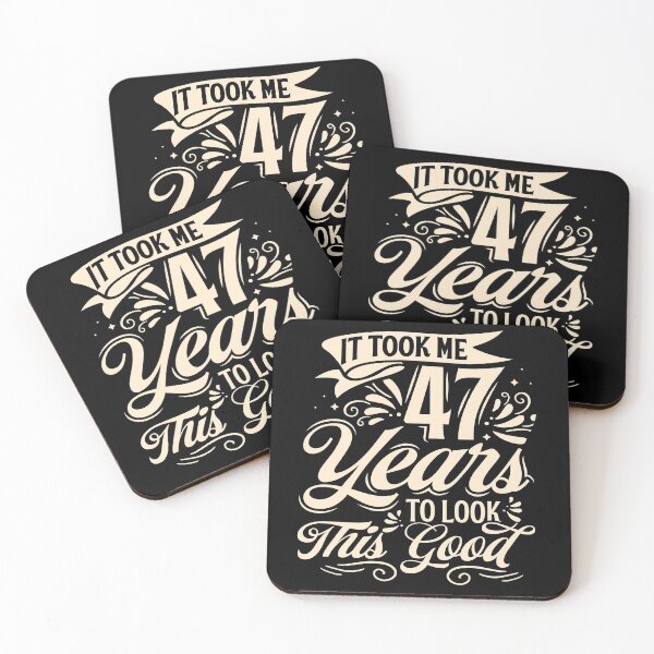 Item preview, It Took me 47 Years to Look This Good Best Birthday Quotes for Husband and Dad designed and sold by TINASTORESHOPE.