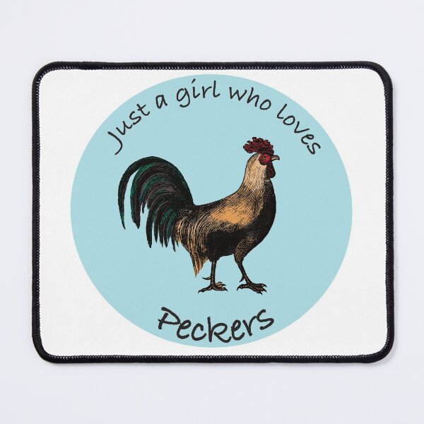 Item preview, Just a girl who loves peckers designed and sold by Kraken-Jack.