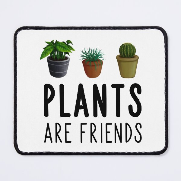 Item preview, Plants are friends 2 designed and sold by PeppaThePenguin.