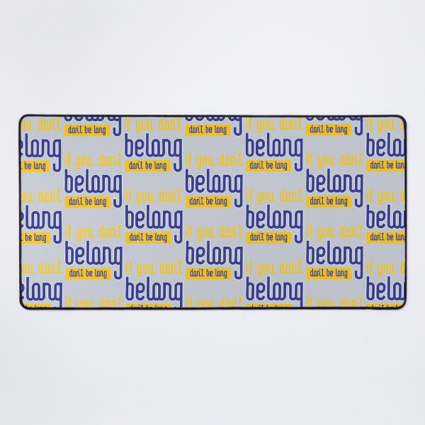 Item preview, If You Dont Belong Dont Be Long designed and sold by oconutcchange.