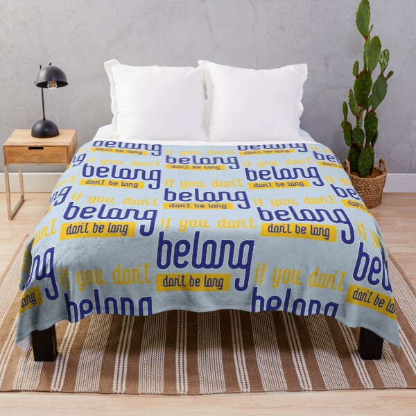 Item preview, If You Dont Belong Dont Be Long designed and sold by oconutcchange.