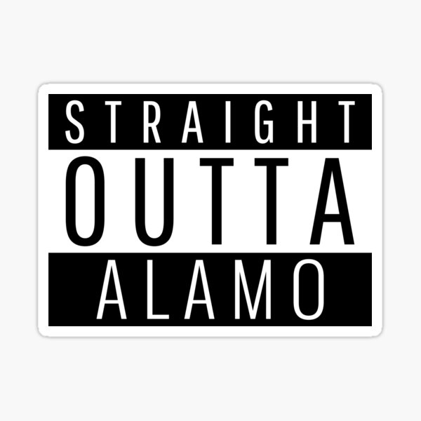 Item preview, Straight Outta Alamo Texas  designed and sold by Teelogic.